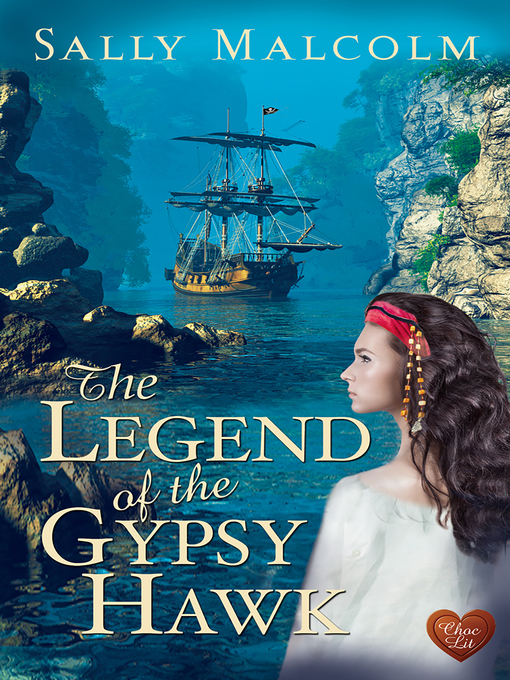 Title details for The Legend of the Gypsy Hawk by Sally Malcolm - Available